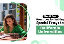The 8 Best Practices for Writing Special Essays for California Universities